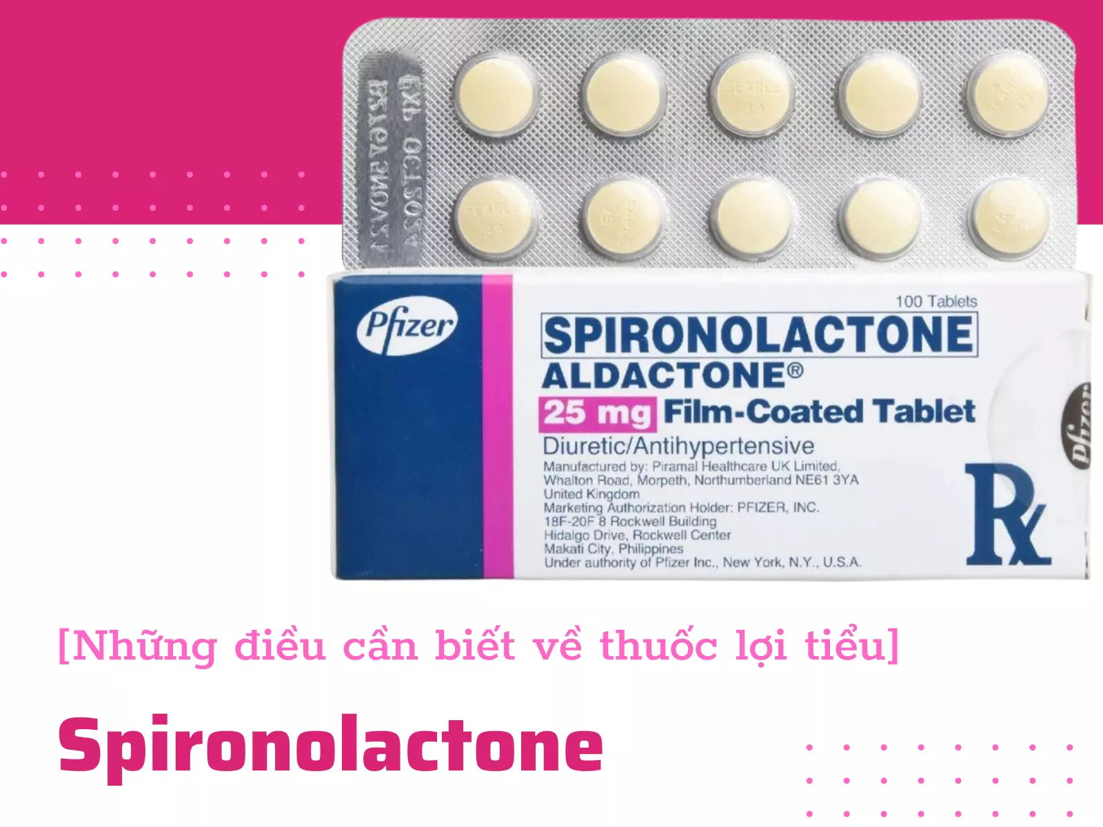 Những điều cần biết về thuốc lợi tiểu Spironolactone 25mg